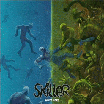 Skiller : We're Next